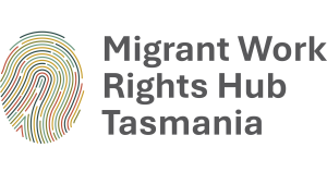 Migrant Work Rights Hub Tasmania